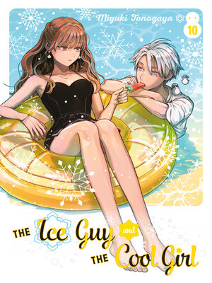 The Ice Guy and the Cool Girl, Volume 10 - ebook